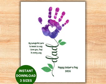 May include: A Father's Day print with a purple and blue watercolour handprint, with a heart-shaped cutout. The word "Dad" is written in a stylized font, with green leaves. Text reads "My handprint here is meant to say I love you, Dad in every way." and "Happy Father's Day 2026."