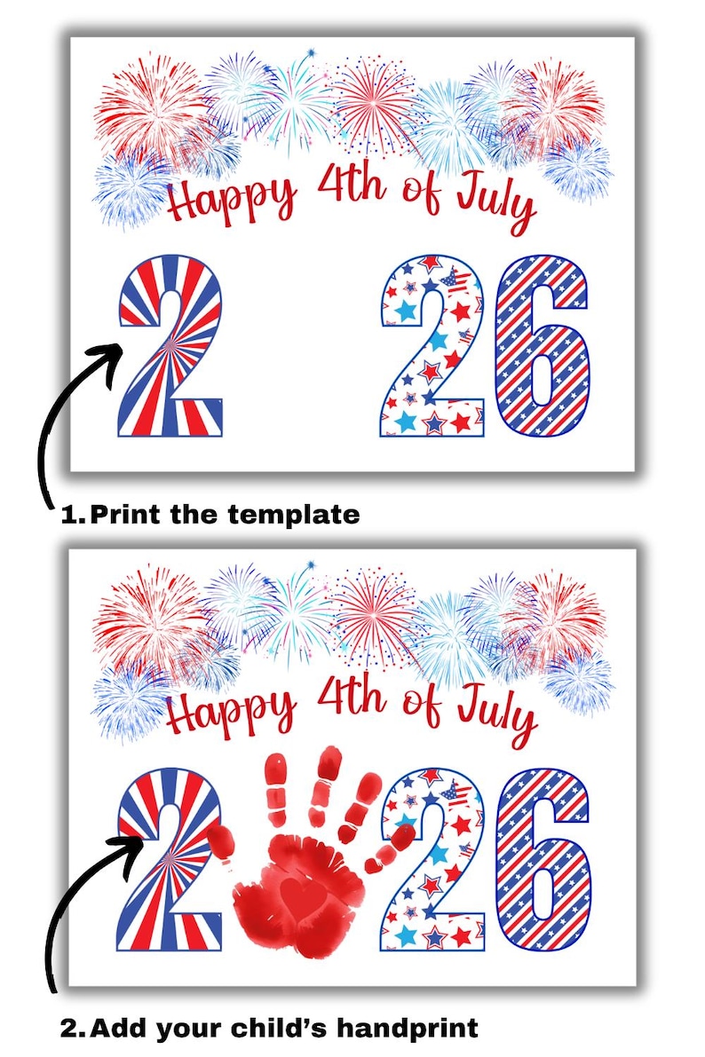 May include: A white template with the text "Happy 4th of July" and the numbers "26" in red, white, and blue. The template includes fireworks and instructions to print and add a child's handprint.