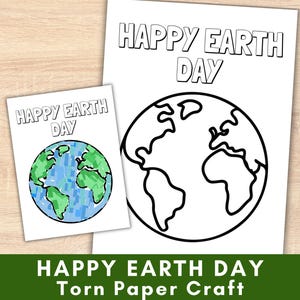 May include: A printable craft activity for Earth Day. The image shows two cards, one with a black and white outline of the Earth and the text "Happy Earth Day", and the other with a colorful Earth made from torn paper and the text "Happy Earth Day".