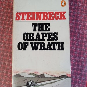 The Grapes of Wrath by John Steinbeck.