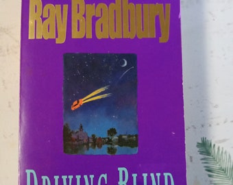 Driving Blind: Stories by Ray Bradbury