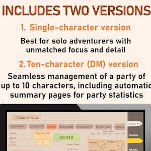 May include: A screenshot of a computer screen showing a character sheet for a role-playing game. The sheet includes sections for artwork, character, stats, abilities, equipment, inventory, spells, and campaign info. The text "INCLUDES TWO VERSIONS" is displayed at the top of the image. The text "1. Single-character version" and "2. Ten-character (DM) version" are displayed below the title.