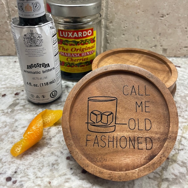 Call Me Old Fashioned Wood Drink Coaster