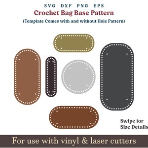 Può includere: Una collezione di modelli di base per borse all'uncinetto in varie forme e colori, tra cui design ovali, rettangolari e circolari. Ogni base presenta fori distanziati per facilitare l'uncinetto. L'immagine include il testo "Crochet Bag Base Pattern" e "For use with vinyl & laser cutters."