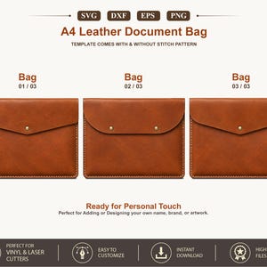 May include: A digital template for an A4 leather document bag in SVG, DXF, EPS, and PNG formats. The image displays three brown leather bag designs with envelope-style flaps, metal snap closures, and visible stitching patterns for customization.