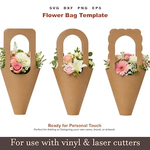 May include: Three tan paper flower bags with cut-out handles, each containing a bouquet of pink, white, and green flowers. The text reads: SVG DXF PNG EPS Flower Bag Template, Ready for Personal Touch, For use with vinyl & laser cutters.