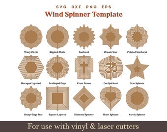 May include: A digital download of 12 different wind spinner templates. The templates are in SVG, DXF, PNG, and EPS formats. The templates feature various shapes, including circles, stars, hearts, and geometric designs. The text "For use with vinyl & laser cutters" is at the bottom of the image.