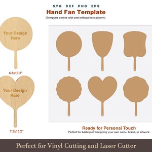 May include: Wooden hand fan templates in various shapes, including round, heart, and scalloped designs. The image includes the text "Hand Fan Template" and "Your Design Here." The dimensions are 6.6x10.2 inches and 7.5x10.2 inches. Perfect for vinyl cutting and laser cutting.