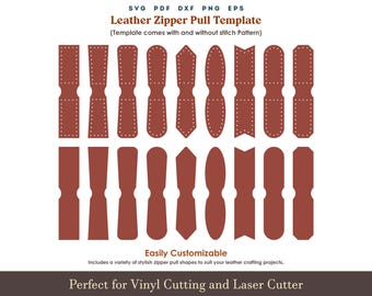 May include: A digital template for leather zipper pulls in various shapes, including rectangles, ovals, and pointed designs. The template includes stitch patterns and is designed for vinyl cutting and laser cutting. The text reads "Leather Zipper Pull Template".