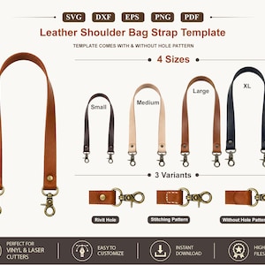May include: A digital template for a leather shoulder bag strap, featuring four sizes labeled Small, Medium, Large, and XL, and three variants including Rivit Hole, Stitching Pattern, and Without Hole Pattern, with SVG, DXF, EPS, PNG, and PDF file formats.