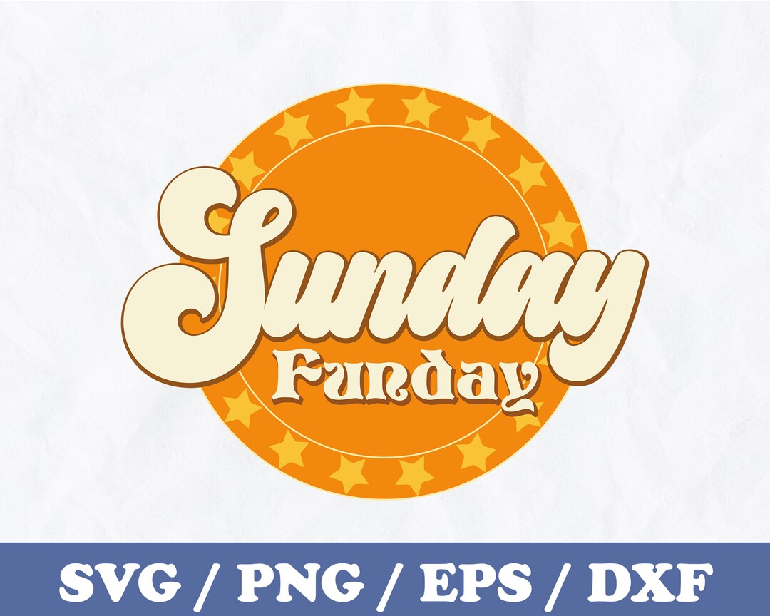 Sunday Funday Svg Sunday Svg Funday Svg Stars Svg Retro - Etsy Australia