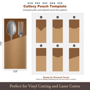 May include: A brown cutlery pouch template with a spoon and fork. The template includes six design options. The pouch is 3.5 inches wide and 7.5 inches tall. Text on the image reads "Cutlery Pouch Template" and "Perfect for Vinyl Cutting and Laser Cutter."