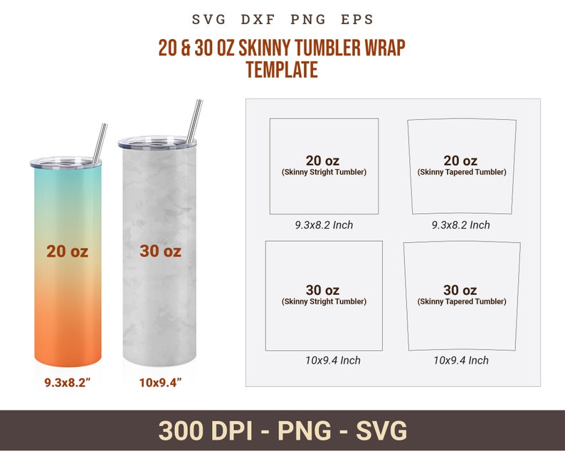 20oz Skinny Tumbler Wrap Template Tapered Straight Tumbler Template Svg, 30oz Skinny Tumbler Full Wrap, Sublimation Template 300 dpi PNG SVG