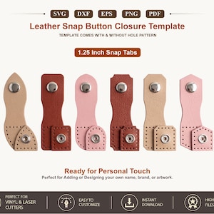 May include: A digital template for 1.25 inch leather snap button closures, featuring six varied tab shapes in beige, red, and pink. The text includes 'Leather Snap Button Closure Template', 'TEMPLATE COMES WITH & WITHOUT HOLE PATTERN', and '1.25 Inch Snap Tabs'.