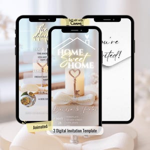 May include: Three digital invitation templates displayed on smartphones. The central phone shows a "Home Sweet Home" design with a key and candle. The text includes "Please join us for a housewarming celebration" hosted by Denise & Peter.