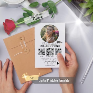 May include: A 3x5 inch digital printable template for a college fund. The card features a photo of a smiling person, the text "Samantha's COLLEGE FUND", QR codes, and the words "thank you for your support". The template is designed to be edited with Canva.