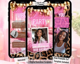 May include: Three smartphones displaying a pink pajama party invitation template. The design includes gold balloons, leopard print accents, and the text "Pajama Party" and "30th Birthday". The template is animated and includes a free printable 5x7" template.