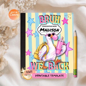 Puede incluir: Un cuaderno de composición con fondo de rayas amarillas y azules que muestra un pato blanco con gafas de sol rosas y mochila amarilla, sosteniendo un vaso rosa. El texto dice BRUH WE BACK y MADISON. La portada incluye estrellas rosas y azules.