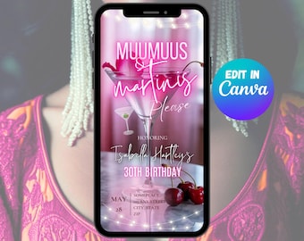 May include: A smartphone displays a pink invitation for a "Muumuus & Martinis" party, honoring Isabella Hartley's 30th birthday. The design features a martini glass illustration, cherries, and the text "Edit in Canva."
