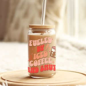 Bookish Iced coffee cup, Fueled by Iced coffee and smut, Glass coffee cup with lid and straw, Bookish gift, Funny smut coffee cup Book lover