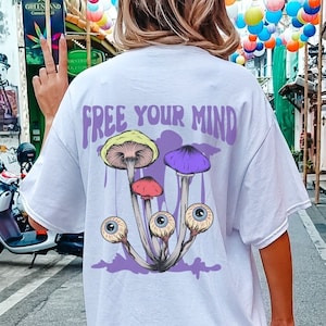Free your mind shirt, Psychedelic mushroom shirt,  shirt, Trippy mushroom shirt, Free thinker shirt, Trendy tshirt
