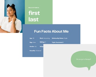 May include: A blue and green digital profile card with the text "HELLO, MY NAME IS first last" and "Fun Facts About Me". The card includes personal information such as age, work, relationship status, sign, siblings, gender, sexuality, and vaccination status. A green speech bubble with the text "Do you go to therapy?" is in the bottom right corner.