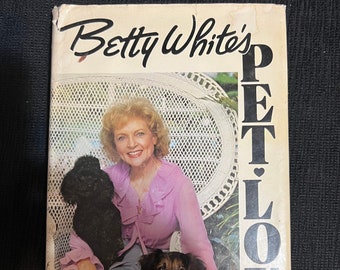 Betty Whites: Pet Love Wie Haustiere sich um uns kümmern. 1980, 1. Auflage, Hardcover