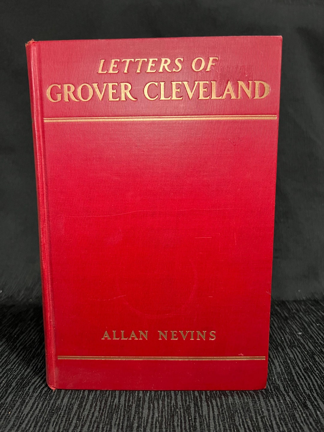 Letters of Grover Cleveland 1850-1908 by Allan Nevis 1933 1st Edition ...
