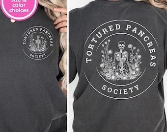 Tortured Pancreas Society Diabetes Awareness Front & Back Tee, Type 1 Diabetes T-Shirt Gift, Funny Pancreas Quote Sweatshirt