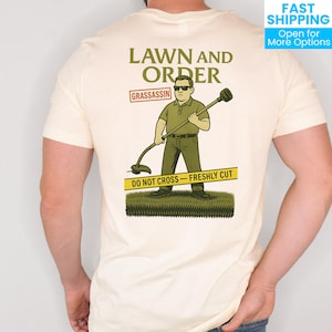 Dad Yard Work T Shirt, Funny Lawn Mowing Dad Gift, Father Mows Best Shirt, Dad Joke Tee, Father&#39;s Day Gift, Grandpa Birthday, Lawn & Order B