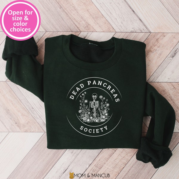 Dead Pancreas Society Diabetes Awareness Sweatshirt, Type 1 Diabetes Shirt, Funny Pancreas Quote, Support Squad Crew, Diabetic Survivor Gift