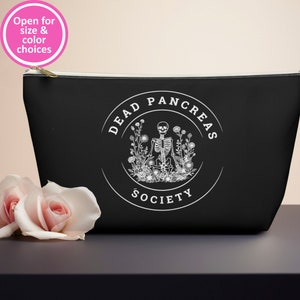 Dead Pancreas Society Makeup Bag, Type 1 Diabetes Gift, Funny Pancreas Quote Toiletries Bag, Type 2 Diabetes Travel Case, Gift for Diabetic