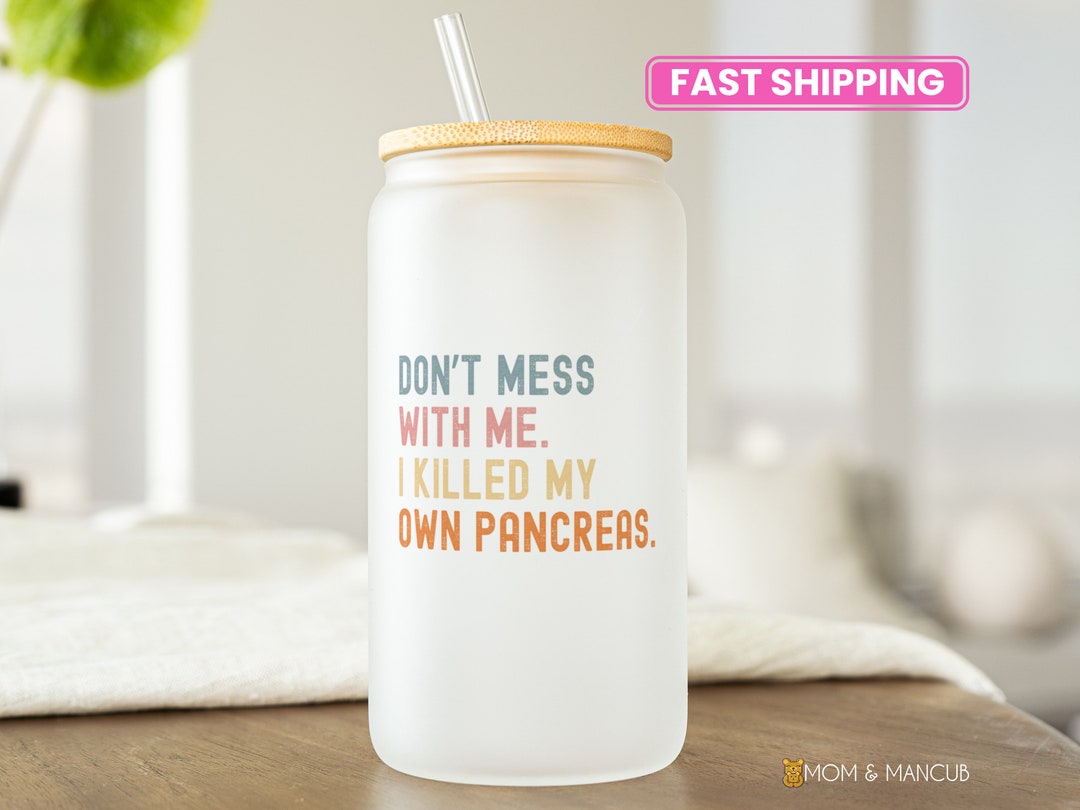 Funny Diabetes Tumbler, Gift for Diabetic, Funny Pancreas Glass Tumbler ...