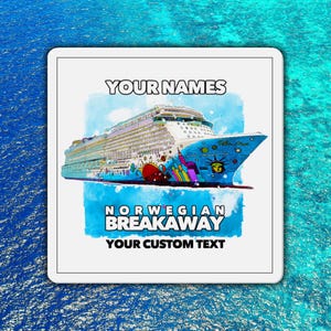 Norwegian Breakaway cruise cabin magnet, 6-inch square, personalize it