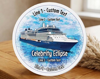 Celebrity Eclipse Cruise Cabin magnet, two sizes - 6-inch and 4-inch Diameter, Personalize it