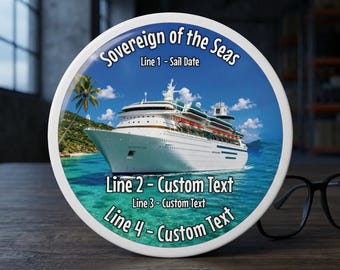 Sovereign of the Seas Cruise Magnet, Custom Die-Cut Vinyl, 4 or 6-inch Diameter