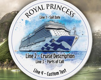 Royal Princess Family Cruise Door Magnet, 4 or 6 inch diameter, Alaska cruise, personalize it