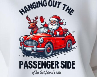 Santa Reindeer Hanging Out The Passenger Side of My Best Friends Ride , PNG Digital Download, Sublimation dtf, uvf Christmas, Holiday, Car