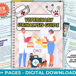 Veterinary Urinalysis Guide; Vet Notes for Vet Techs, Vet Students; Veterinary Calculations Cheat Sheets