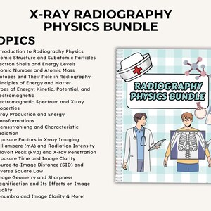 May include: A blue and white checkered notebook with the text "X-Ray Radiography Physics Bundle" and a cartoon illustration of two doctors and an x-ray image. The notebook also includes the text "Radiography Physics Bundle".