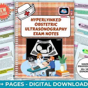 May include: A digital download of obstetric ultrasonography exam notes. The cover features a nurse's hat, a sonogram image, and the text "HYPERLYINKED OBSTETRIC ULTRASONOGRAPHY EXAM NOTES." Additional text includes "70+ PAGES - DIGITAL DOWNLOADS."