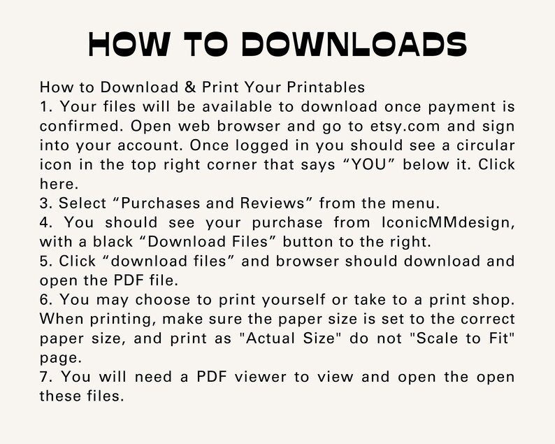 K&ouml;nnte beinhalten: Eine Anleitungsgrafik mit der &Uuml;berschrift HOW TO DOWNLOAD in fettgedrucktem schwarzem Text. Sie enth&auml;lt sieben nummerierte Schritte zum Herunterladen und Drucken digitaler Dateien von Etsy, einschlie&szlig;lich Anweisungen zum Zugriff auf K&auml;ufe und zum Drucken in Originalgr&ouml;&szlig;e.