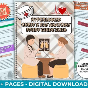 May include: A digital study guide titled "Hyperlinked Chest X Ray Anatomy Study Guide 2026" with illustrations of medical professionals and X-ray images. The guide includes the text "55+ Pages - Digital Downloads" and is marked as a "New Release."