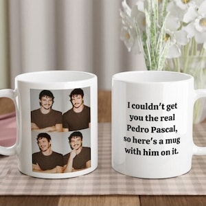 Pedro Pascal, Pedro Pascal Mug, Gift for Pedro Pascal Lovers, Thirsty for Pedro, Pedro Daddy Funny Coffee Mug, Pedro pascal on a mug, mcm