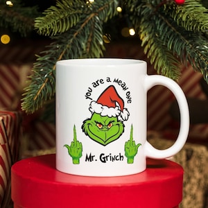 You Are A Mean One Mr. Grinch, regalo de taza Grinch, regalo de taza Merry Grinchmas, taza con dicho Grinch taza de Navidad. Regalo divertido para Navidad
