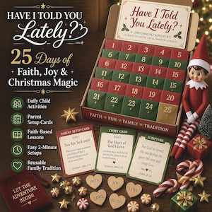May include: A Christmas advent kit featuring a box with 25 numbered red and green envelopes, a plush elf doll, and cards labeled Have I Told You Lately? 25 Days of Faith, Joy & Christmas Magic. Includes wooden heart tokens and small gift boxes.