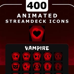 Puede incluir: Gráfico digital con el texto "400 ANIMATED STREAMDECK ICONS". Debajo, una cuadrícula de iconos rojos y negros con la palabra "VAMPIRE" en blanco. Los iconos incluyen símbolos como reproducir, pausar y auriculares.