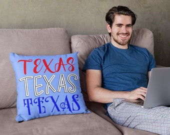 Texas, Texas, Texas, Spun Polyester Square Pillow, patriotic Texan, gift for him, gift for her, Christmas gift, couch pillow, throw pillow