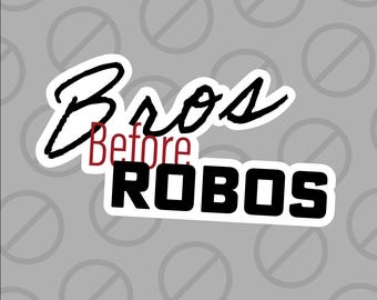 Anti-AI Bros Before Robos Sticker Glossy Sticker | Laptop | Journal | Artificial Intelligence | Decal |  Content Theft | Fight | Rebel | Art