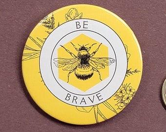 2.25" Be Brave Pinback Button/Badge